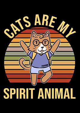 Cats Are My Spirit Animal