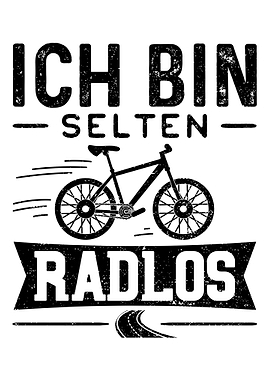 Ich Bin Selten Radlos