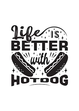 Better With Hotdog