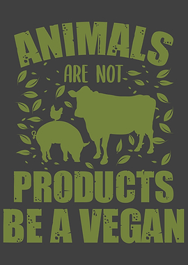 Animals are not Products