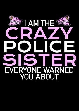 crazy police sister