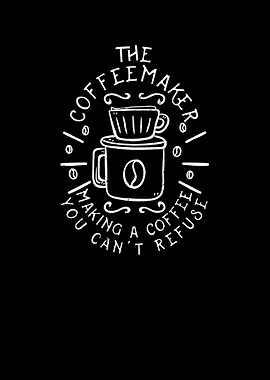 The Coffeemaker Making A