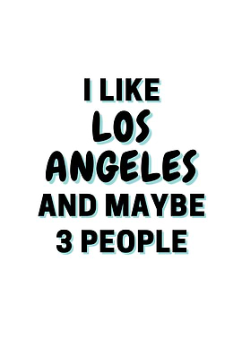 I Like Los Angeles And