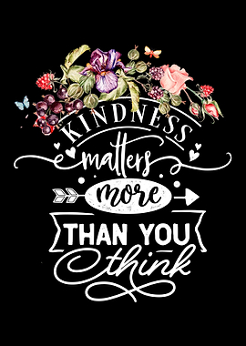 Kindness matters