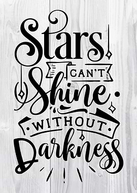 Stars cant shine shine wit