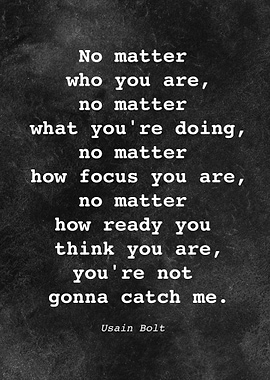 Usain Bolt Quote D010