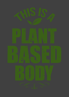 Plant based diet Body