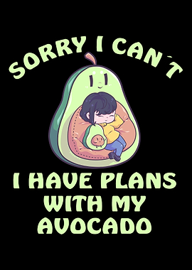 Sorry I Cant I Have Plans