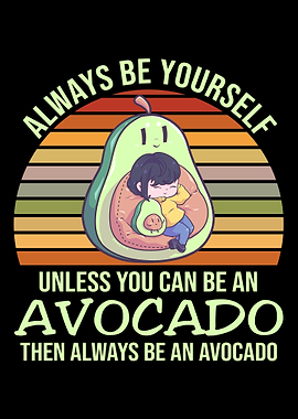 Always Be Yourself Unless