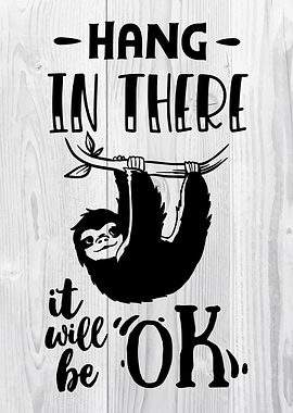 Hang in there sloth