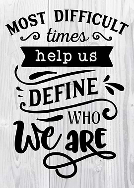 Most difficult times help