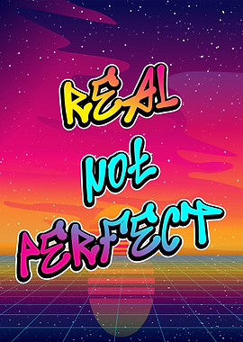 real not perfect quotes