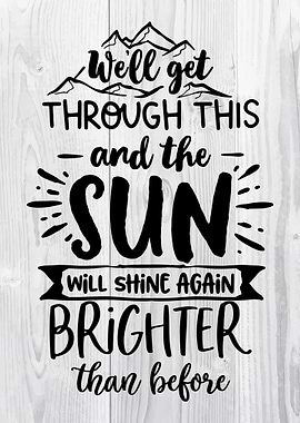 Well get though this