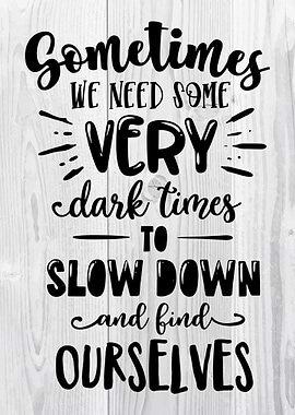 Sometimes we need some dar