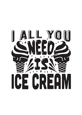 Need Ice Cream