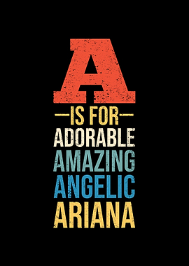 A Is For Ariana Girl