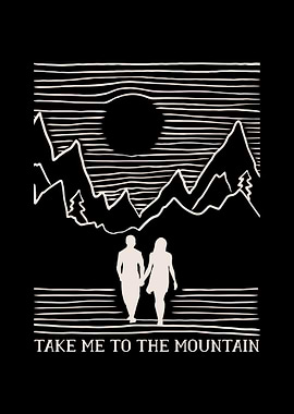 Take Me To The Mountain