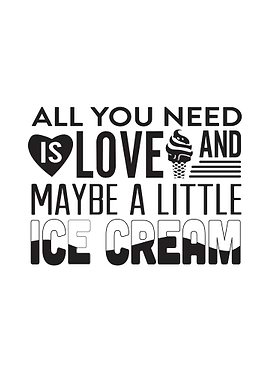 Need Ice Cream