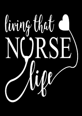 Living That Nurse Life