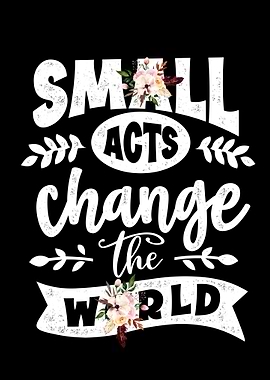 Small acts