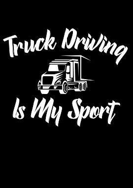truck driving is my sport