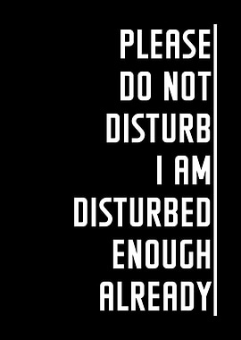 Please do not Disturb