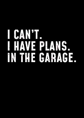 I Cant I Have Plans In The