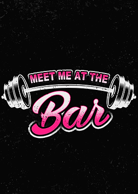 Meet Me At The Bar Gym