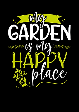 My garden is my happy