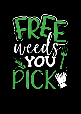 Free weeds
