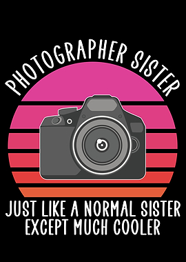 Photographer sister