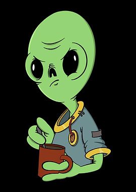 Grumpy alien with coffee