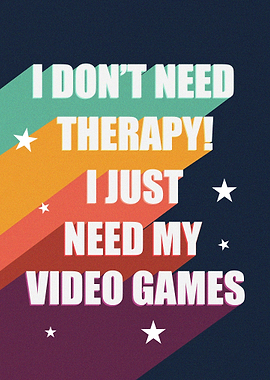 Need my video games