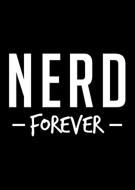 Nerd Forever