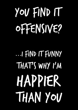 You find it Offensive