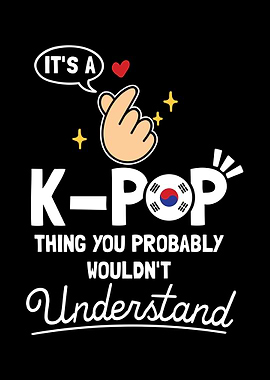 Its A KPop Thing You