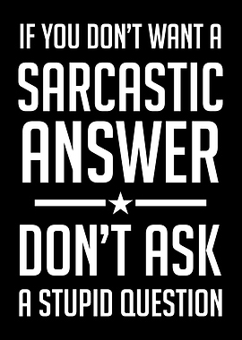 Sarcastic Answer