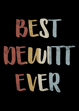 Best Dewitt Ever
