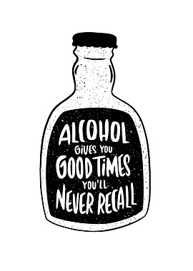 Alcohol gives good times