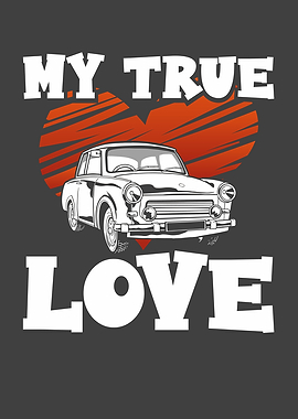 My True Love is a car
