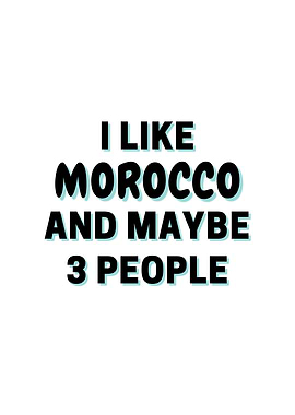 I Like Morocco And Maybe 3