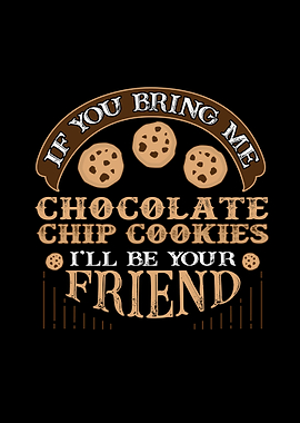 Chocolate Chips Friends