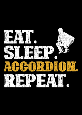 Accordion Eat Sleep Repeat