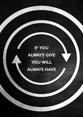 Always Give Always Have