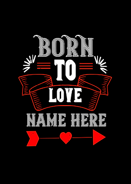 Born to love