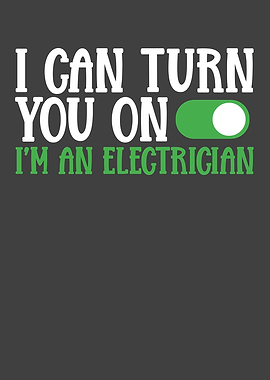 I can turn you on Im an