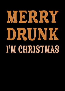 Merry Drunk Im Christmas