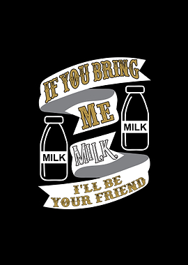 Bring Milk