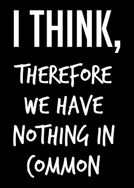 We have nothing in Common