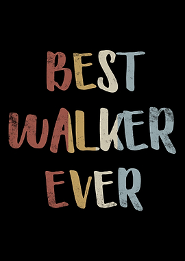 Best Walker Ever